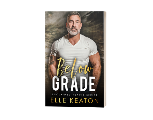 Below Grade - Reclaimed Hearts book 2